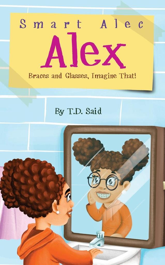 Smart Alec Alex Braces AND Glasses Imagine That!