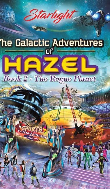 The Galactic Adventures of Hazel
