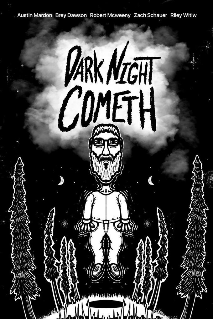 Dark Night Cometh