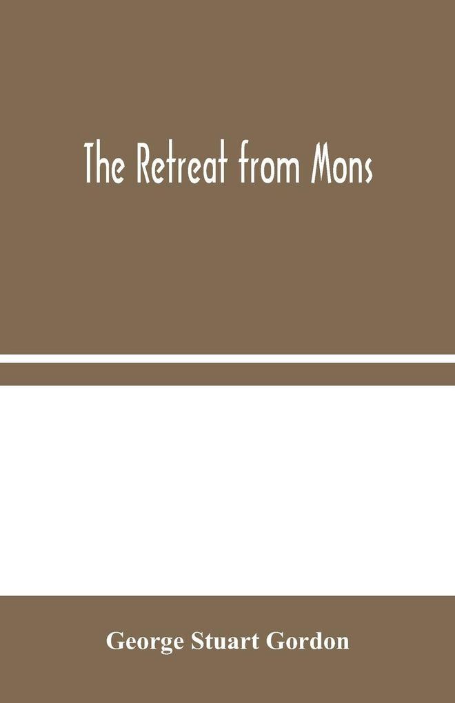 The Retreat From Mons