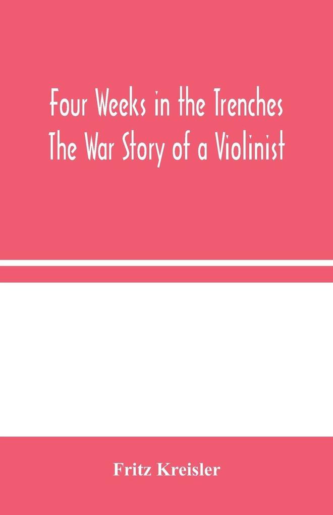 Four Weeks In The Trenches