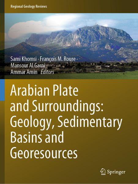 Arabian Plate and Surroundings: Geology Sedimentary Basins and Georesources
