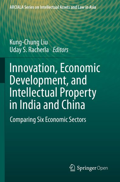 Innovation Economic Development and Intellectual Property in India and China