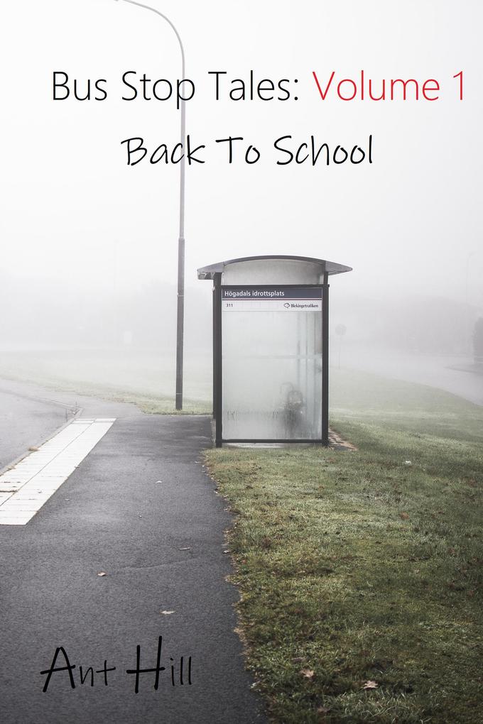 Back To School (Bus Stop Tales #1)