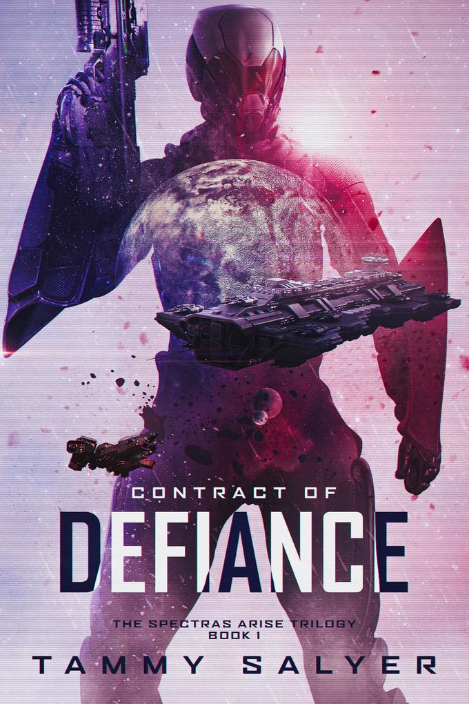 Contract of Defiance: Spectras Arise Book 1