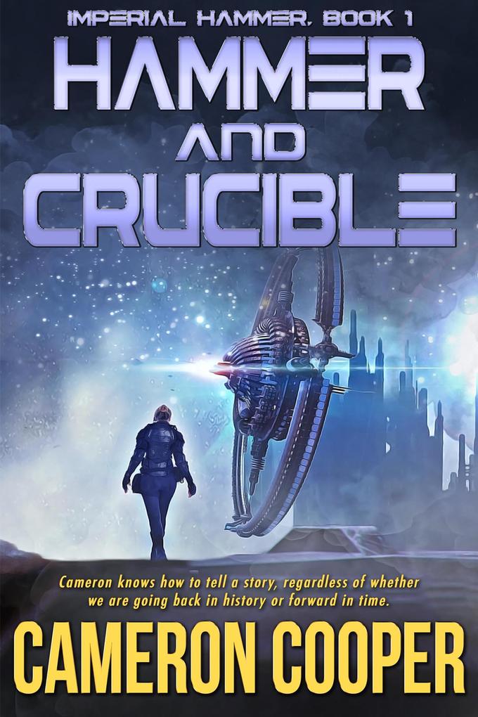Hammer and Crucible (Imperial Hammer #1)