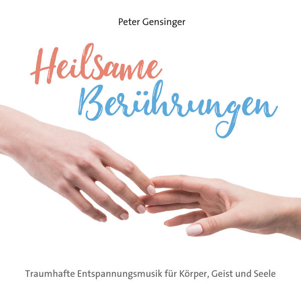 Heilsame Berührungen