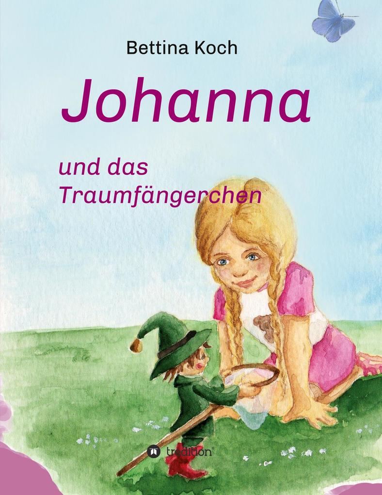 Image of Johanna und das Traumfängerchen