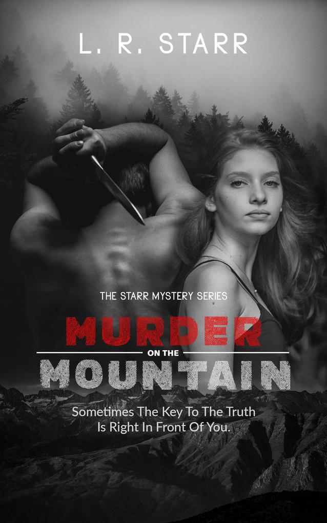 Murder On The Mountain (The Starr Mystery Series #1)