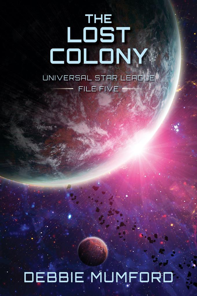 The Lost Colony (Universal Star League #5)