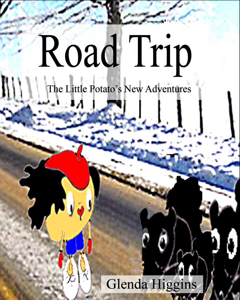 Road Trip (The Adventures of the Little Potato #2)