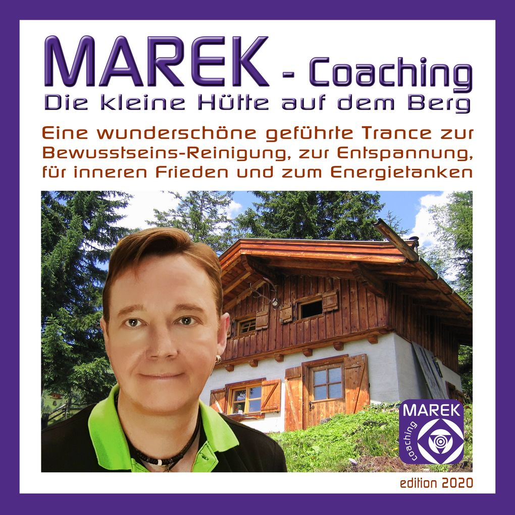 Marek Coaching - Die kleine Hütte auf dem Berg
