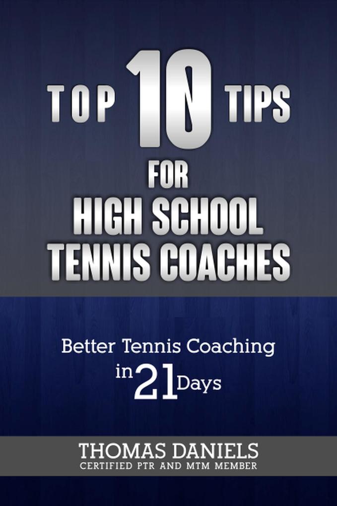Top 10 Tips For High School Coaches
