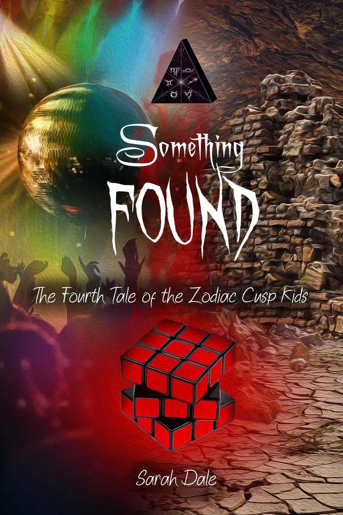 Something Found (Tales of the Zodiac Cusp Kids #4)