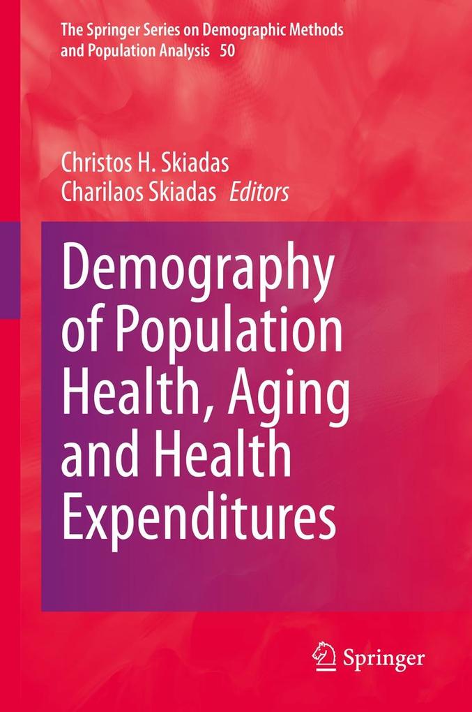 Demography of Population Health Aging and Health Expenditures