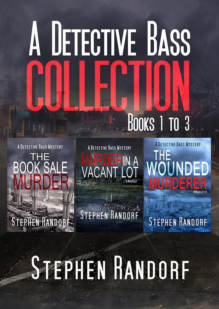 A Detective Bass Collection (A Detective Bass Mystery)
