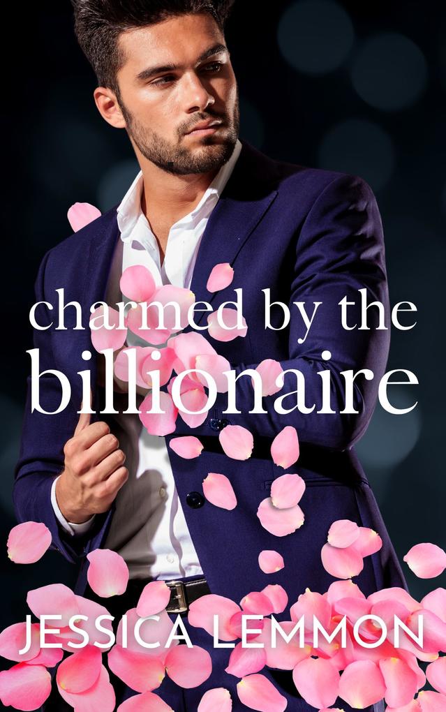 Charmed by the Billionaire (Blue Collar Billionaires)