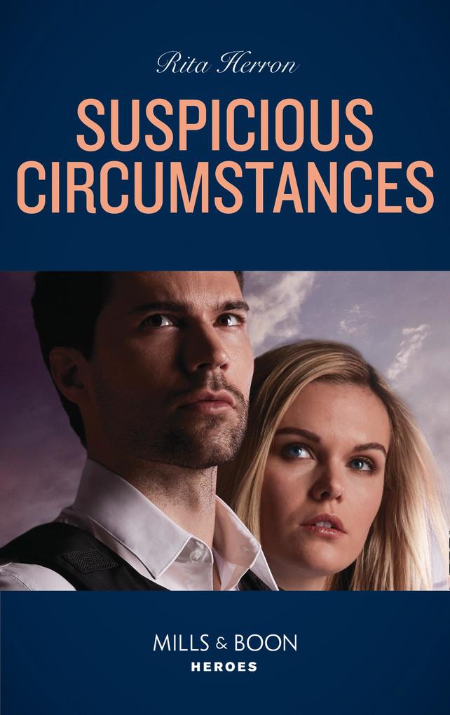 Suspicious Circumstances (Mills & Boon Heroes) (A Badge of Honor Mystery Book 4)