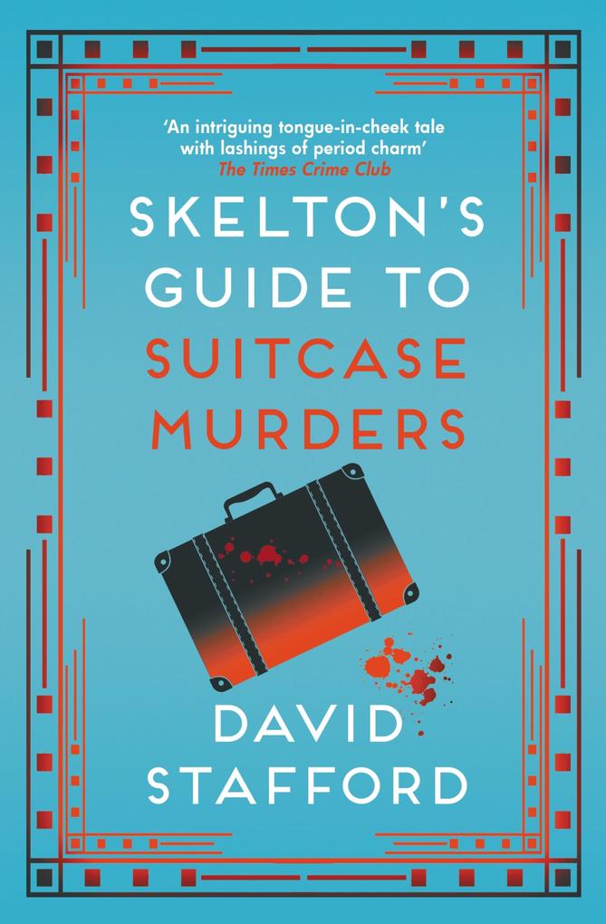 Skelton‘s Guide to Suitcase Murders