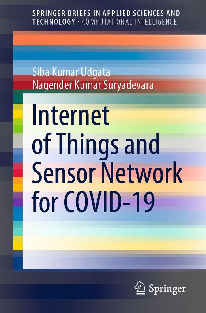 Internet of Things and Sensor Network for COVID-19
