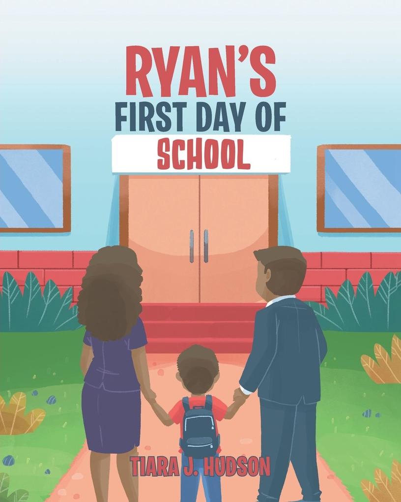 Ryan‘s First Day of School