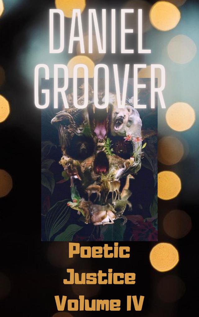 Poetic Justice Volume IV (Poetic Justice Series)