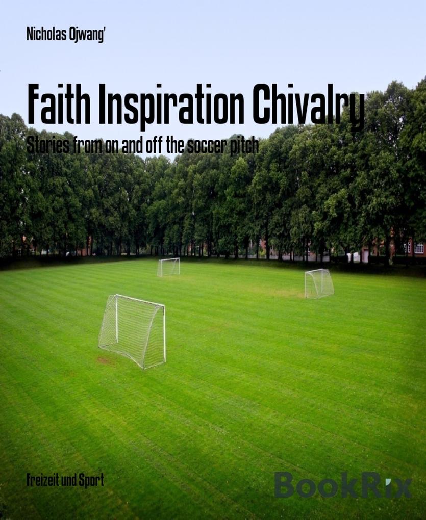 Faith Inspiration Chivalry