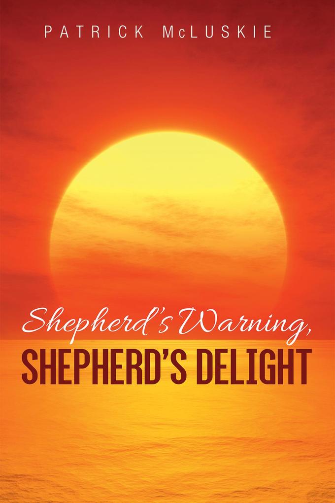 Shepherd‘s Warning Shepherd‘s Delight