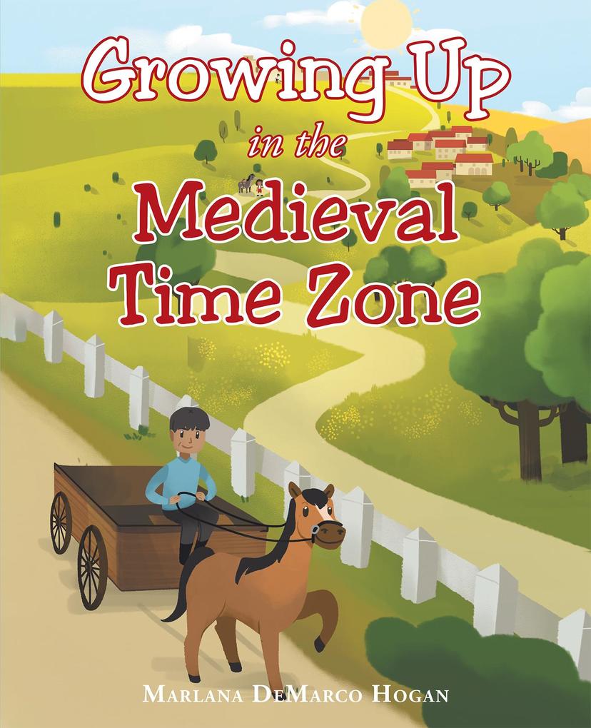 Growing Up in the Medieval Time Zone