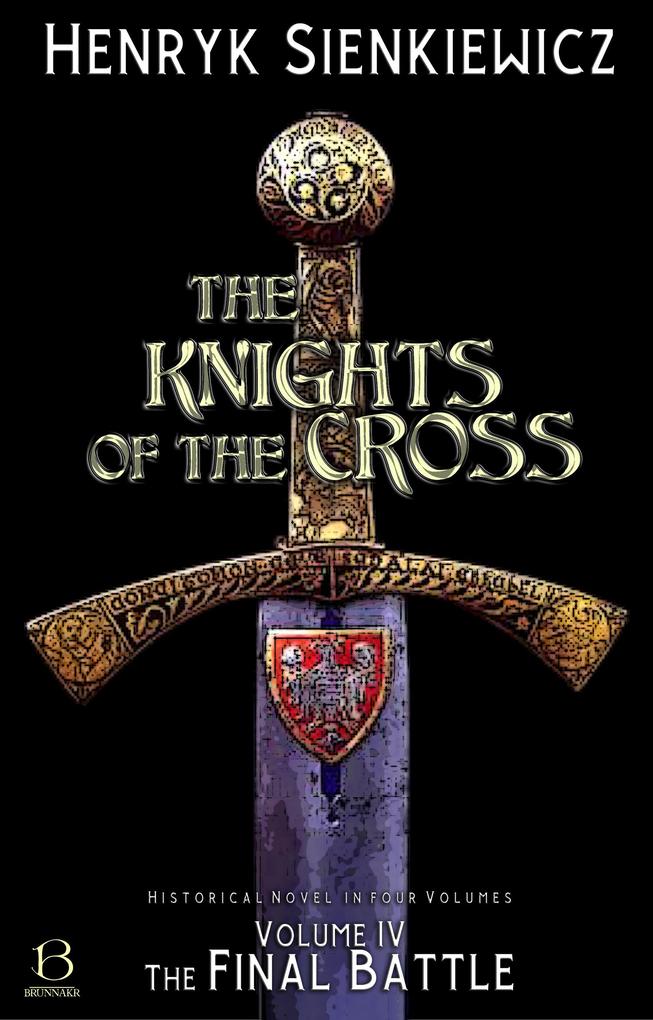 The Knights of the Cross. Volume IV