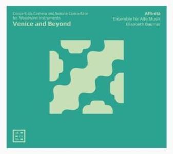 Venice and Beyond-Concerti da Camera & Sonate Conc