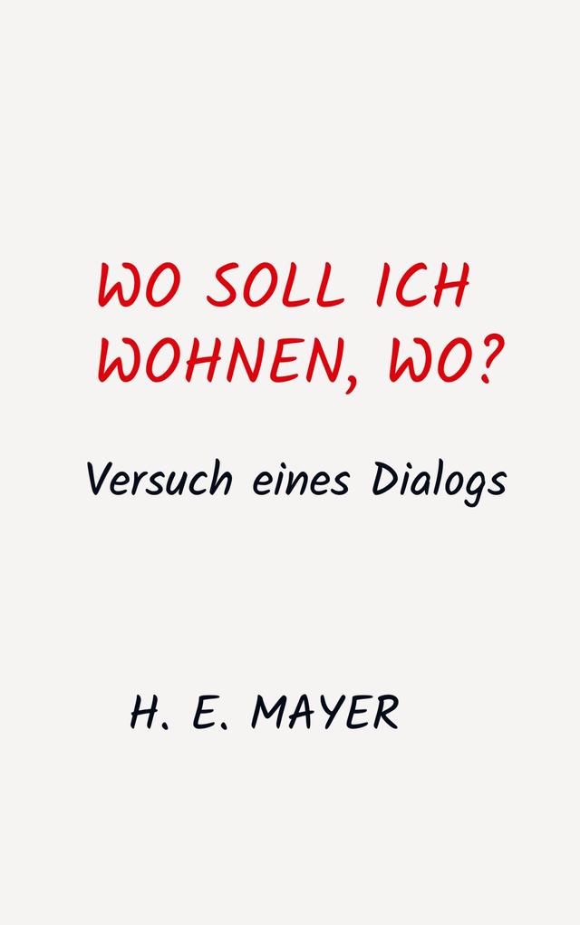 Wo soll ich wohnen wo?
