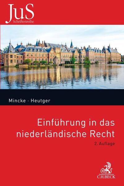 Einführung in das niederländische Recht - Wolfgang Mincke/ Viola Heutger