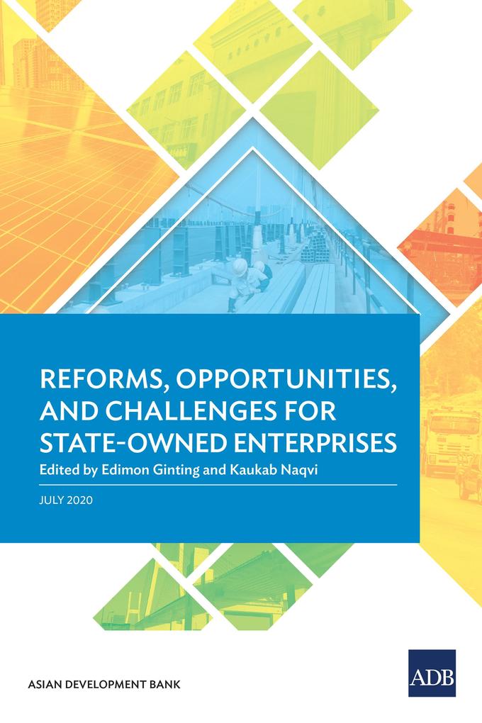 Reforms Opportunities and Challenges for State-Owned Enterprises