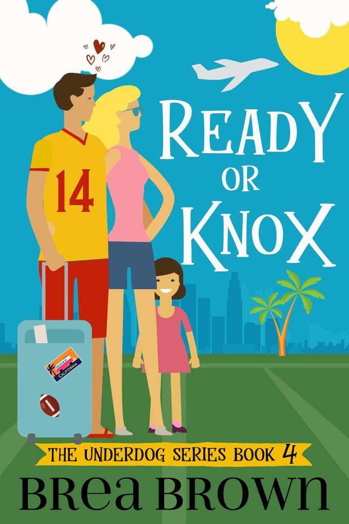 Ready or Knox (The Underdog Series #4)