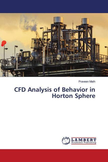 CFD Analysis of Behavior in Horton Sphere