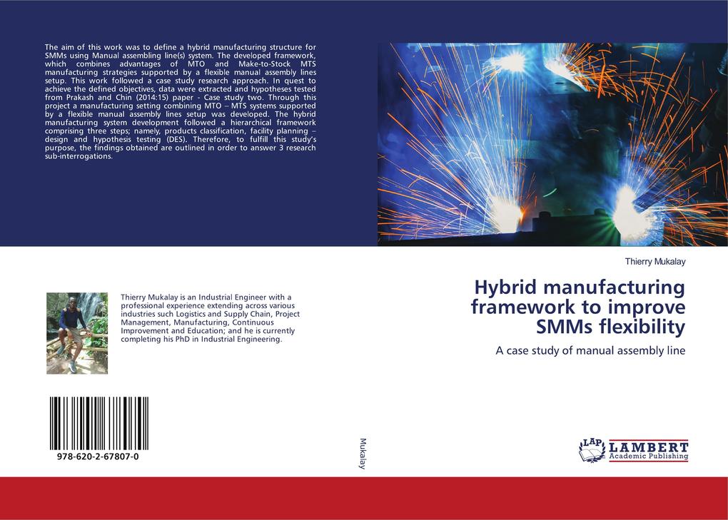 Hybrid manufacturing framework to improve SMMs flexibility