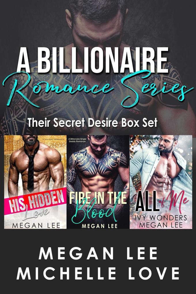 A Billionaire Romance Series: Their Secret Desire Box Set