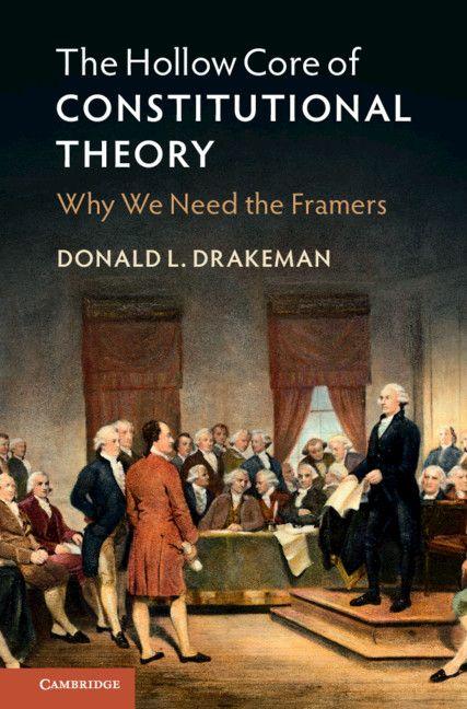 The Hollow Core of Constitutional Theory