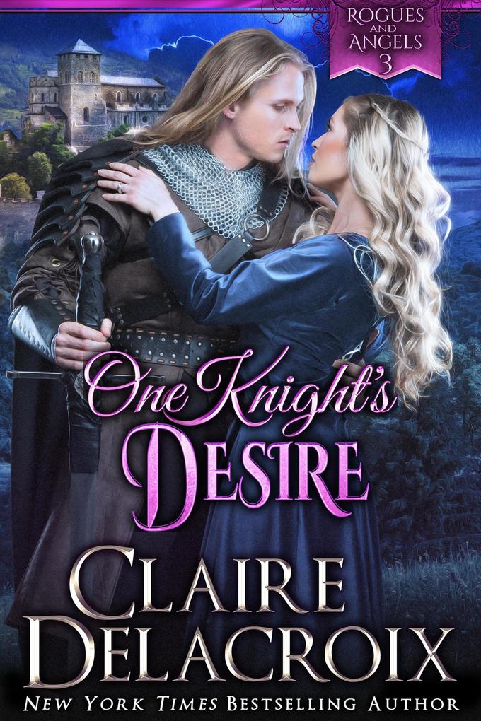 One Knight‘s Desire (Rogues & Angels #3)