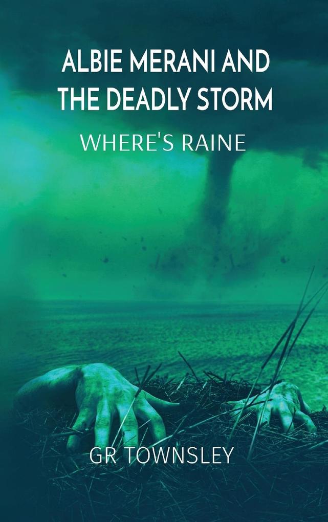 ALBIE MERANI AND THE DEADLY STORM