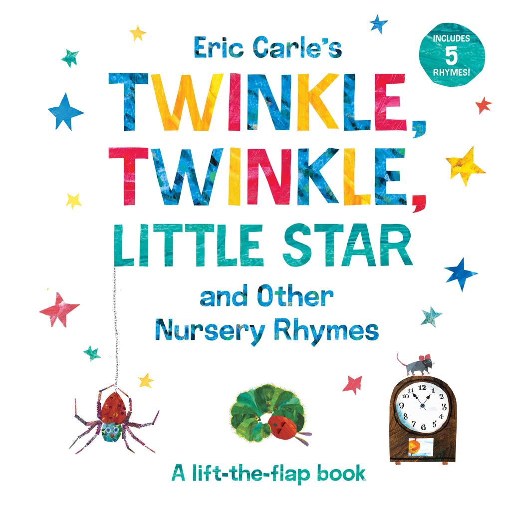 Eric Carle‘s Twinkle Twinkle Little Star and Other Nursery Rhymes