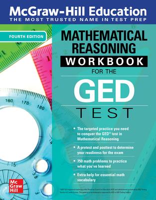 McGraw-Hill Education Mathematical Reasoning Workbook for the GED Test Fourth Edition