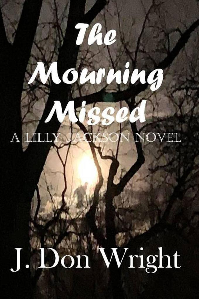 The Mourning Missed ( Jackson Series #1)
