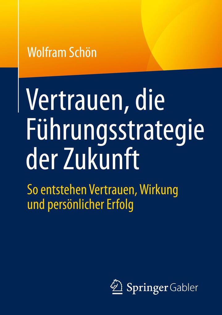 Vertrauen die Führungsstrategie der Zukunft