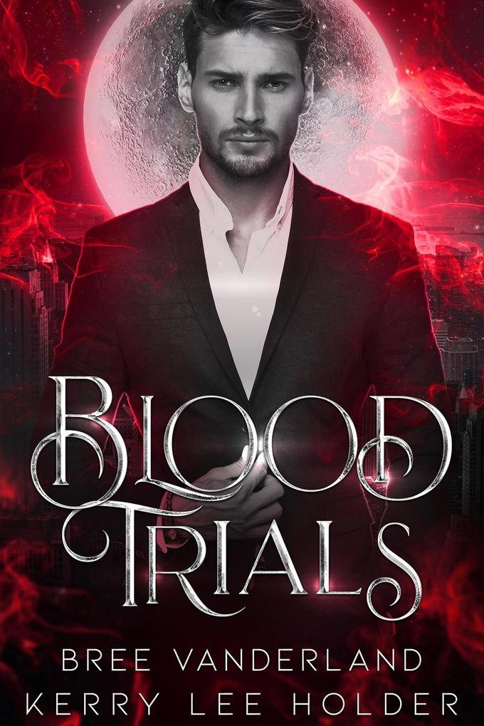 Blood Trials (The Trial Chronicles)