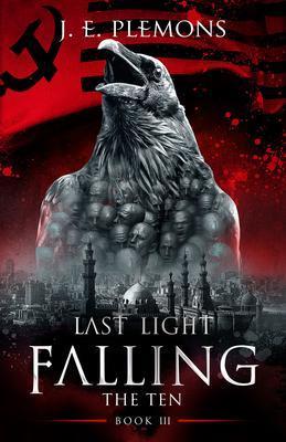 Last Light Falling - The Ten Book III