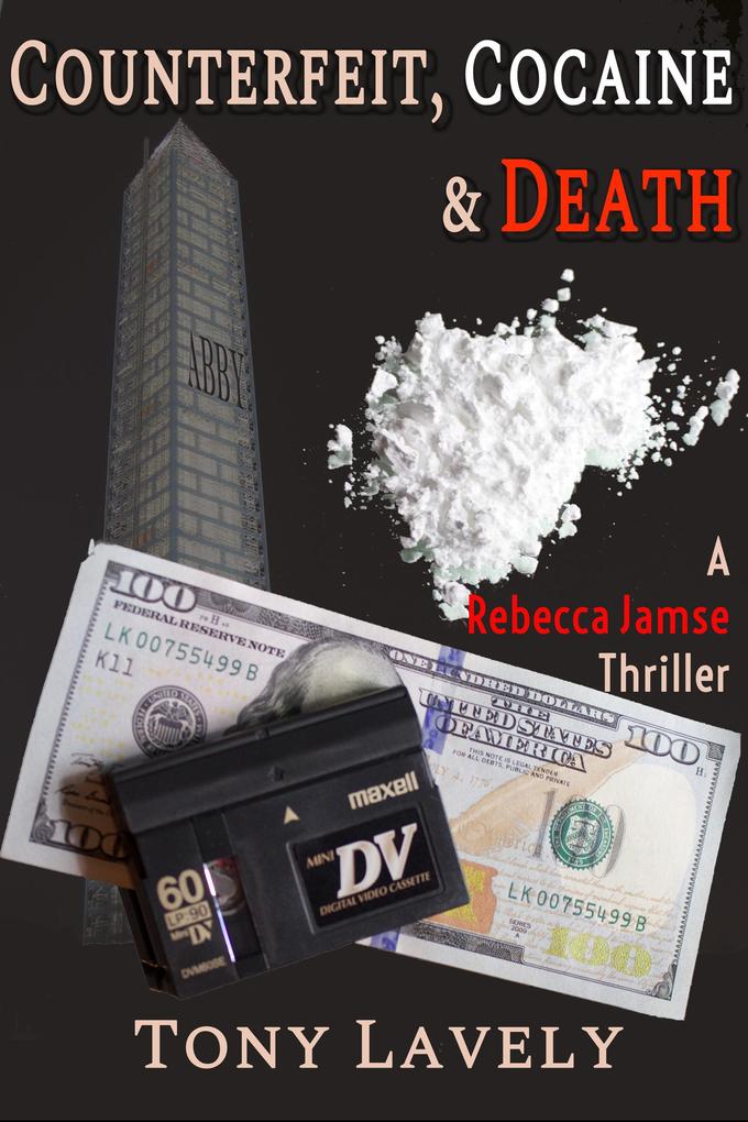 Counterfeit Cocaine and Death (Rebecca Jamse Thriller #3)