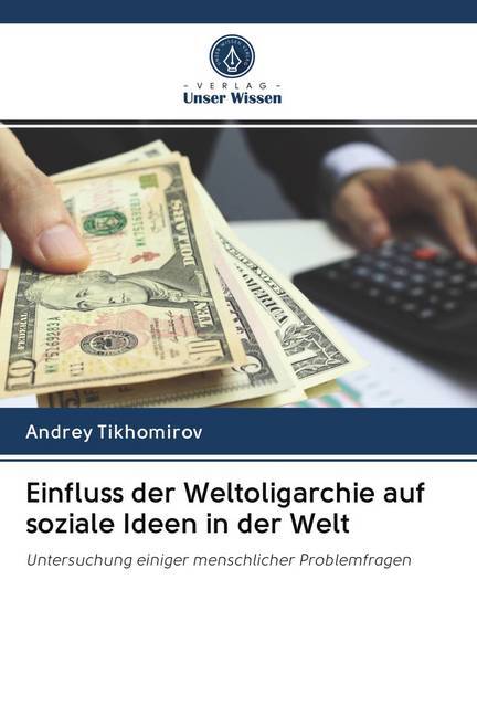 Einfluss der Weltoligarchie auf soziale Ideen in der Welt