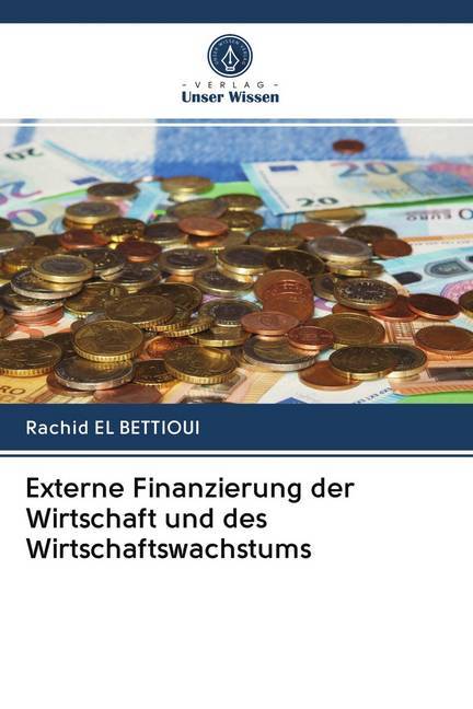 Externe Finanzierung der Wirtschaft und des Wirtschaftswachstums